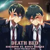 Death Bed (feat. Honey Sonker)